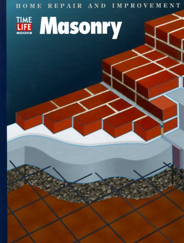 Masonry (Home Repair and Improvement (Updated Series)) - Book  of the Time Life Home Repair and Improvement